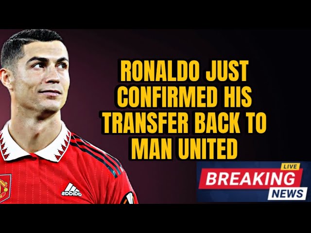 RONALDO JUST CONFIRMS HIS RETURNS TO MAN UNITED! 😱 The GOAT Is Back to Save Old Trafford! 🔥