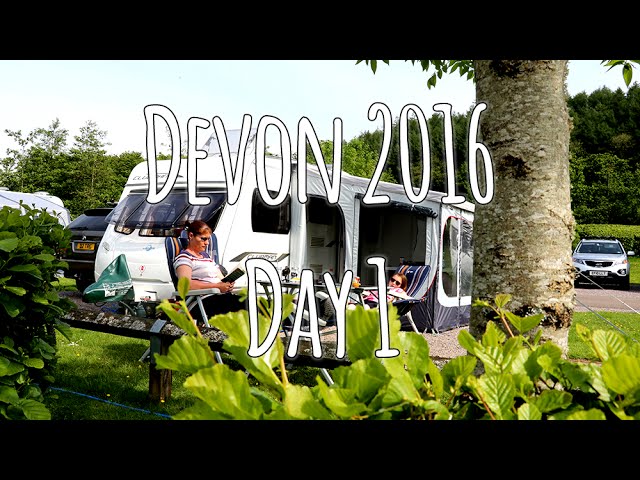 Devon 2016 | Day one | Travelling, Setup up, Settling down