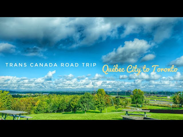 🍁Trans-Canada Road Trip🚗Day 8&9 Québec City to Toronto via Odessa Hwy 401 Autoroute 20