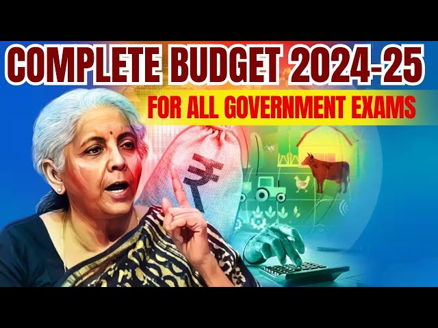 COMPLETE BUDGET 2024-25 | FOR ALL GOVT. EXAMS | PARMAR SSC