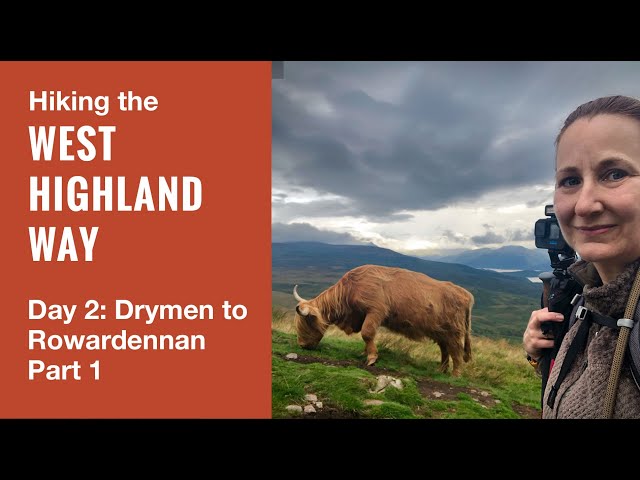 West Highland Way Day 2: Drymen to Rowardennan part 1, including Conic Hill