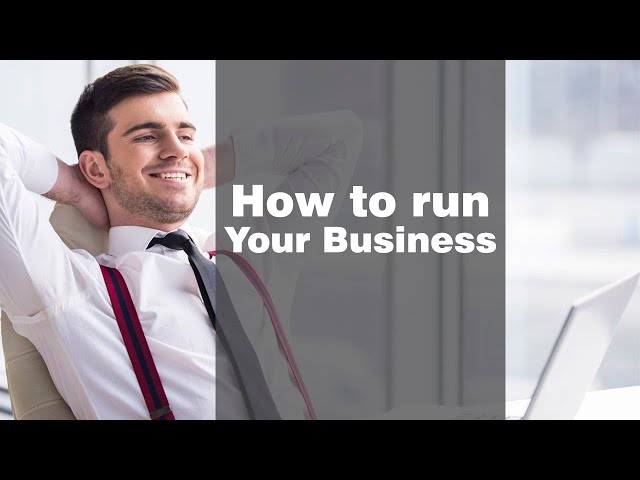 Motivational Video How to Run Your Business