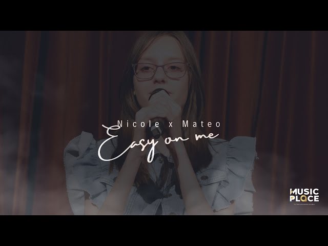 Easy on me (by Adele) - Nicole Evgenieva x Mateo [COVER]