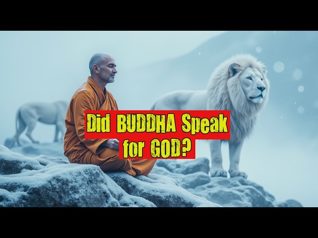 Did BUDDHA Speak for GOD? Prophet or Seeker of Truth?