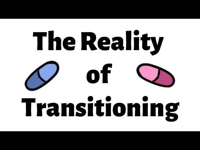 Harsh Reality of Transitioning