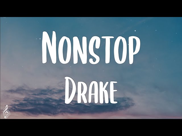 Drake - Nonstop (Lyrics)