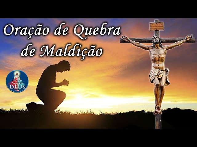 Oração de Quebra de Maldição