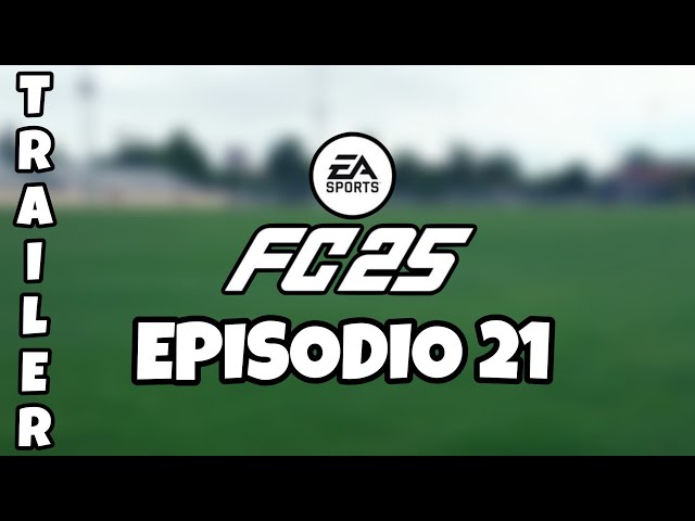 FC 25 PLAYER CARRER | TRAILER EP21 [4k 60fps HDR]