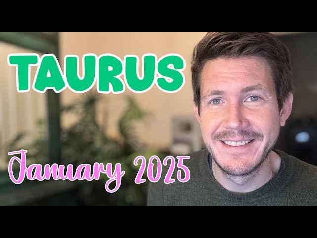 Taurus January 2025 Horoscope