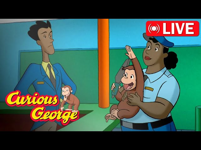 🔴 LIVE! Curious George Full Episodes 🐵 George at Airport Security 🐵 Kids Cartoon 🐵 Kids Movies