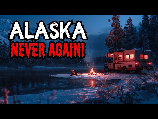 My RV trip to Alaska Was A Deadly Mistake.