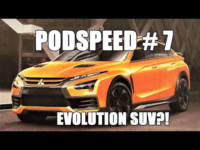 Podspeed #7 Mazda’s FR Platform, Lexus Mini LC, Mitsubishi Evo SUV, Mad Mike’s SLAMBO