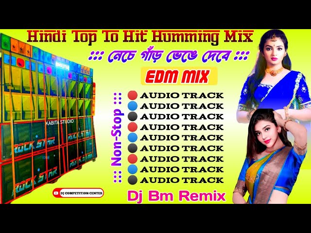 Hindi Top To Hit Humming Mix/Roadshow Special EDM Humming Mix/Dj Bm Remix?#djsong2024 #dj #edmmix