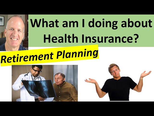 What am I doing about health insurance in my early retirement years before Medicare kicks in?