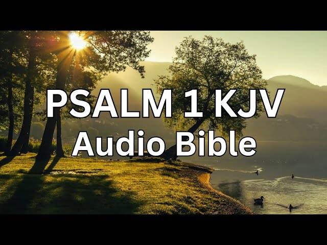 Psalm 1 Audio Bible KJV