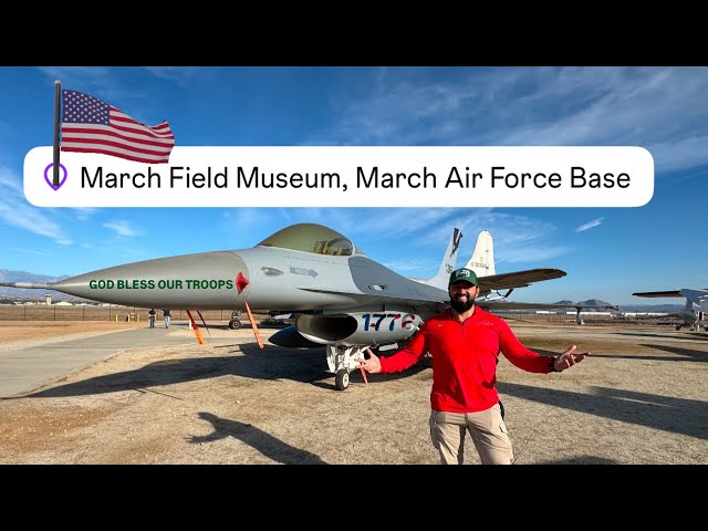 March Air Field Museum Riverside California