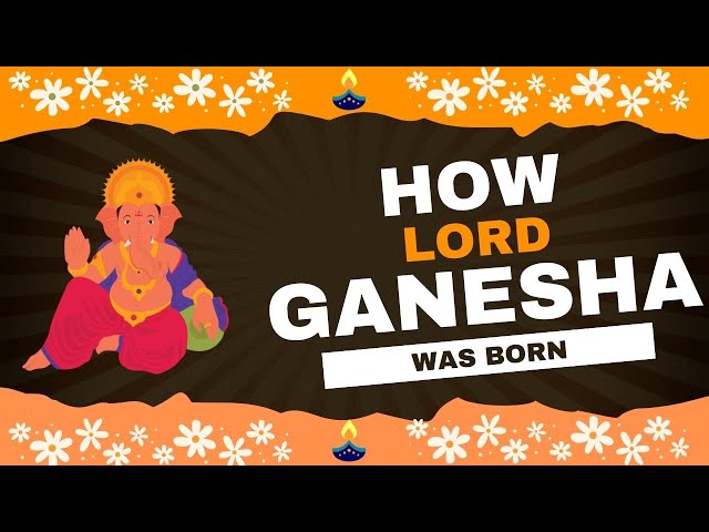 The Birth of Lord Ganesha