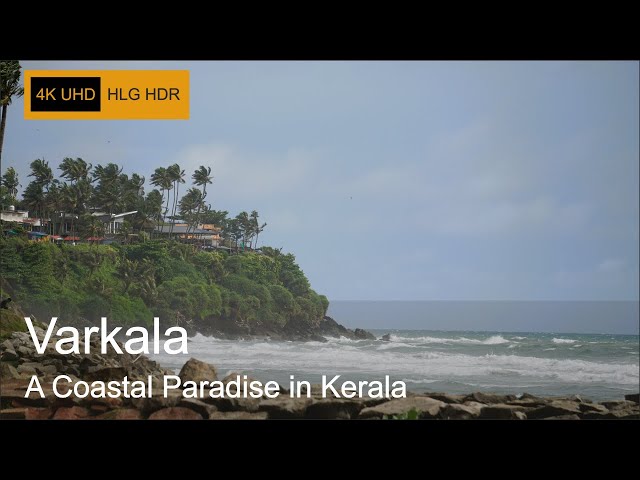 Varkala - A Coastal Paradise in Kerala | 4K UHD HLG HDR