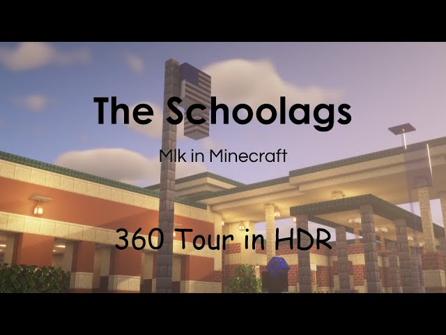 Schoolags 360 Tour