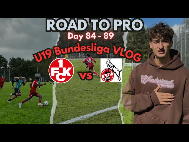 WER KOMMT IN DIE A-RUNDE?!😱 U19 BUNDESLIGA VLOG KÖLN vs FCK l ROAD TO PRO #19 l Julian Pelger