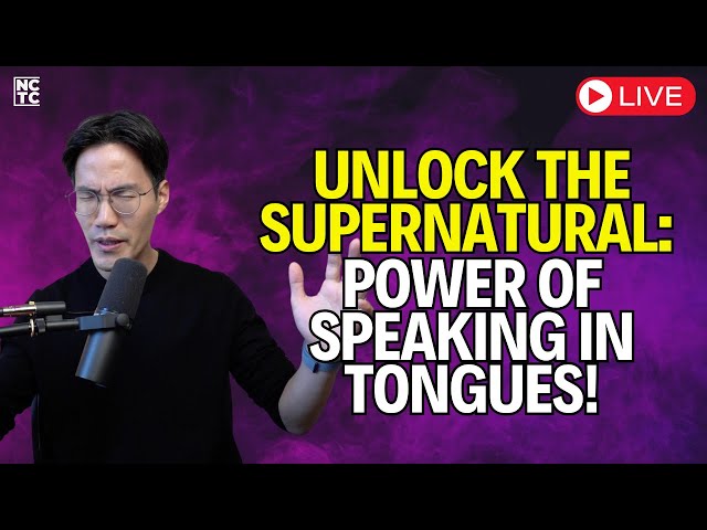 Unlock the Supernatural By Speaking In Tongues | Let's Pray Together - Training LIVE