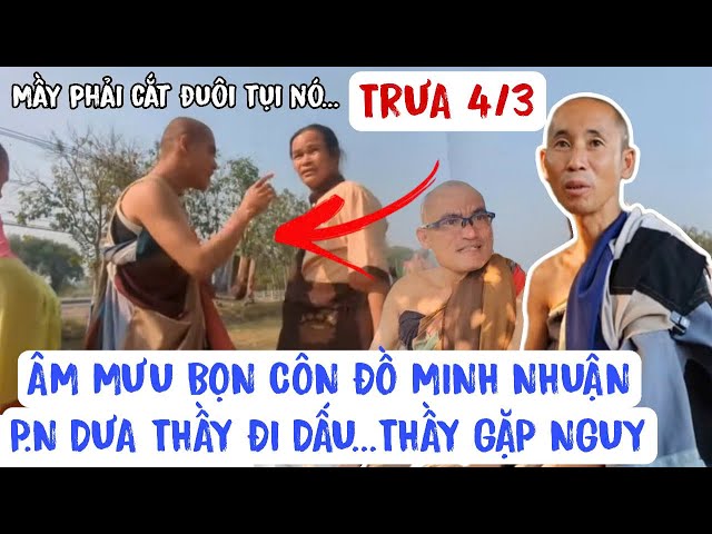 🔴TRỰC TIẾPTRƯA 4/3 ÂM MƯU BỌN CÔN ĐỒ SƯ NHỎ + P.N XỬ THẦY GẶP NẠN ĐOÀN VĂN BÁU VỀ MIỀN ĐẤT PHẬT