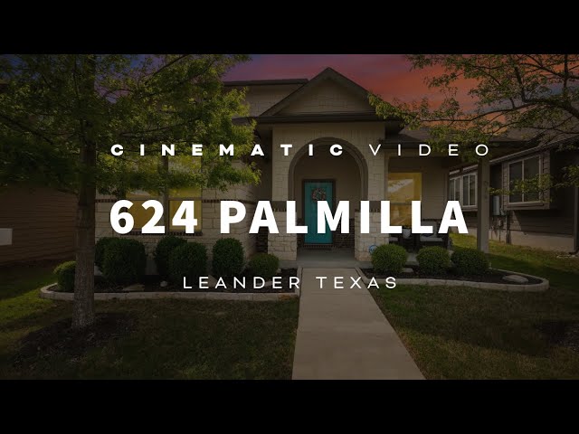 CINEMATIC VIDEO | HOME FOR SALE | 624 Palmilla | Leander Texas