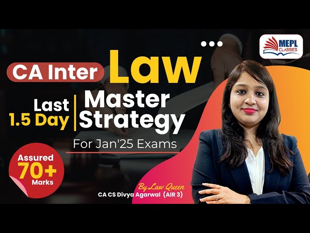 CA Inter LAW - LAST 1.5 DAYS Master Strategy 🎯For Jan'25 Exams By Divya Agarwal Mam | MEPL