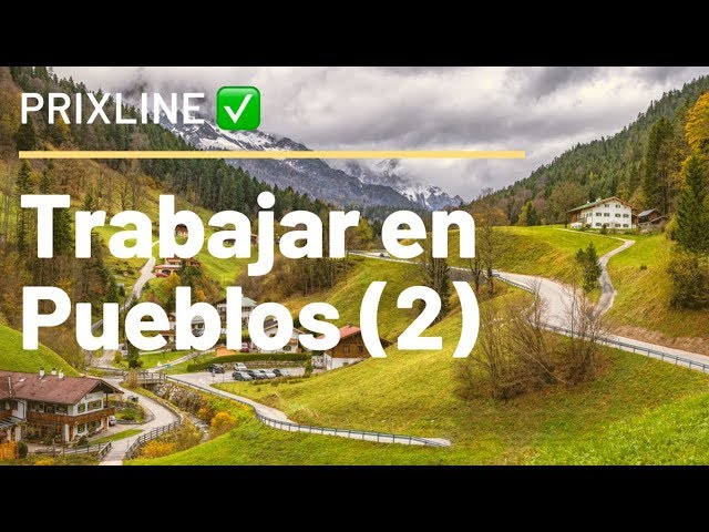 PRIXLINE ✅ Trabajar y Residir en un Pueblo en España 😃(parte 2)