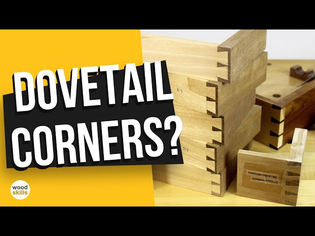 Dovetail Corners - Learn to make dovetails