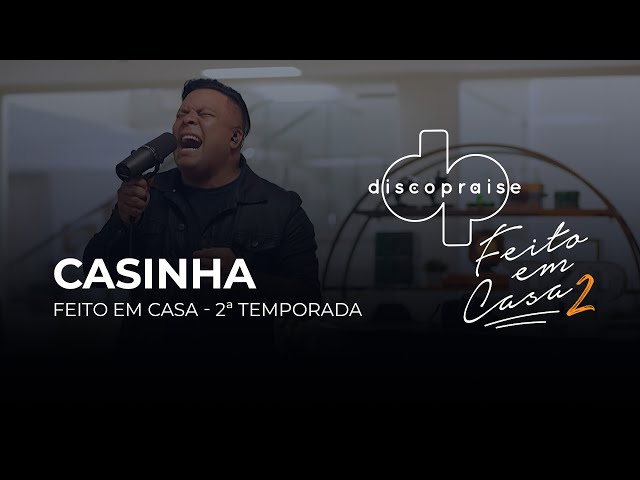 DISCOPRAISE - Casinha (Feito Em Casa)