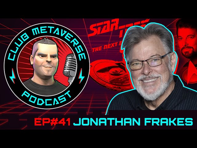 Jonathan Frakes Talks Star Trek, Picard | Club Metaverse Pod #41