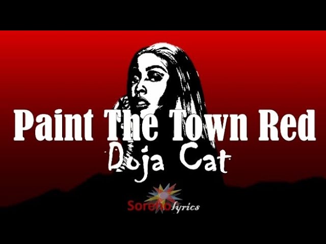 Doja Cat - Paint The Town Red (Lyrics Video)🎵🎵