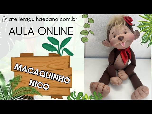 Como fazer o Macaquinho Nico | Boneca de Pano | Agulha e Pano