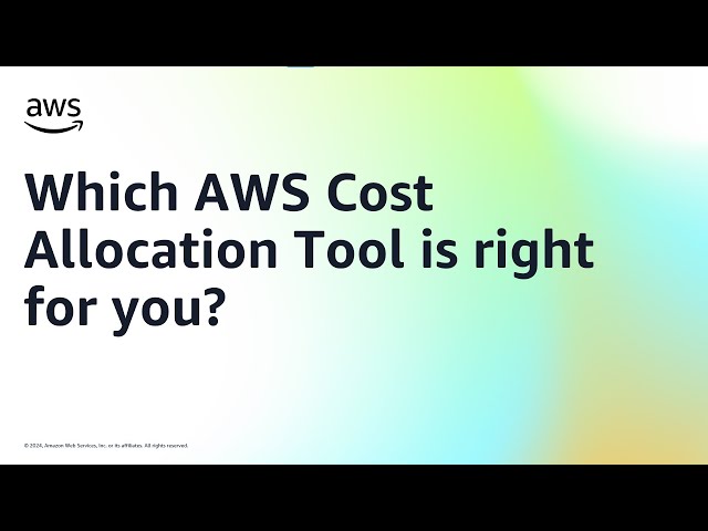 Which AWS Cost Allocation Tool is right for you? | Amazon Web Services