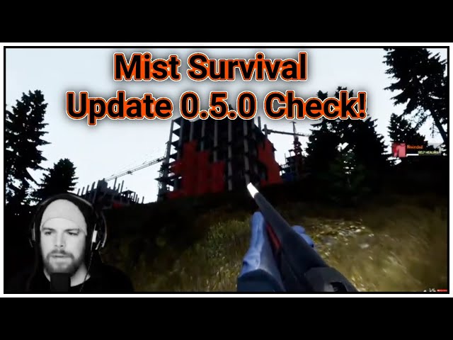 Mist Survival Update 0.5.0 Check! [004] | Livestream Gameplay