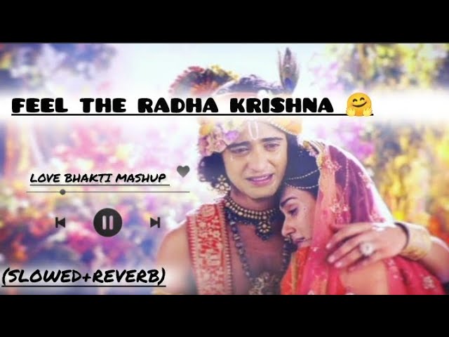 NONSTOP RADHA KRISHNA LOVE 💓 || Radha Krishna bhakti mashup (slowed+reverb) #krishna #bhajan #ram