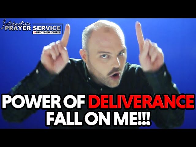 HOLY SPIRIT LET YOUR POWER OF DELIVERANCE FALL ON ME!!!