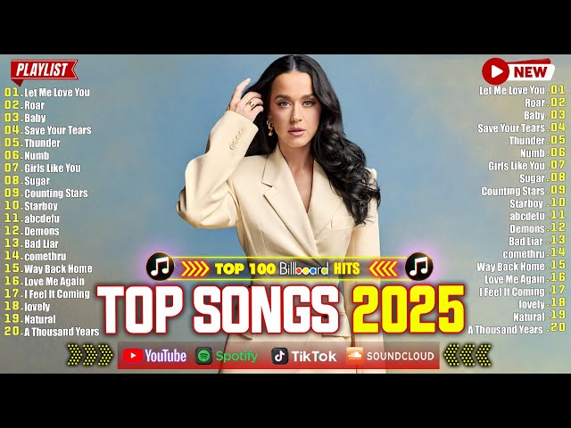 Billboard Pop Songs 2025 Playlist ✨Katy Perry ,Ed Sheeran, The Weeknd, Bruno Mars, Rihanna