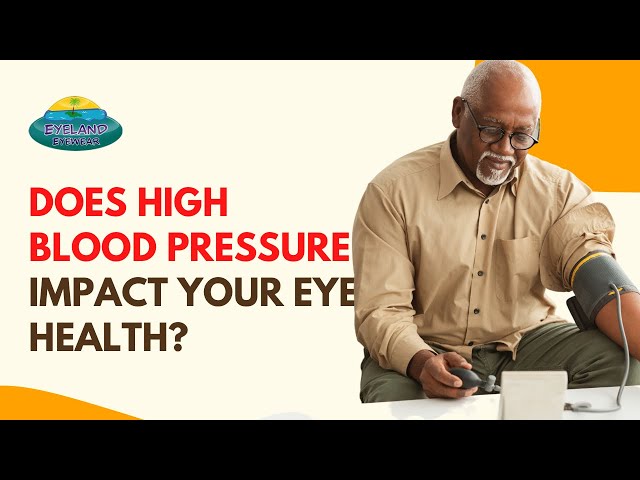 HIGH BLOOD PRESSURE AND EYE HEALTH