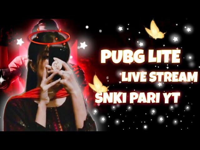 PUBG LITE LIVE STREAMING SNKI PRI YT 💞Pubg Lite New Update 0.28.0 #pubg #livestream #tranding