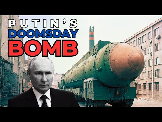 Putin’s Doomsday Bomb Ready to Launch!