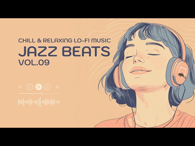 JAZZ BEATS Vol.09  [playlist] | Chill & Relaxing Lo-Fi Music | Music Longplay 1Hrs #lofijazz