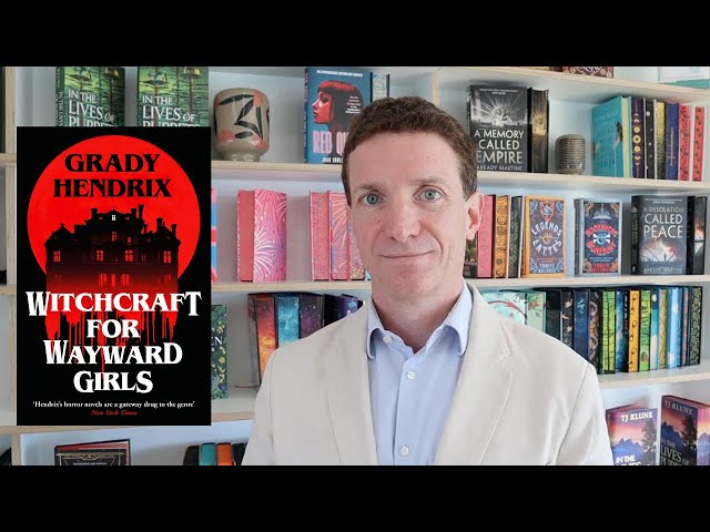 What Horror Fiction Says About Us | Witchcraft for Wayward Girls by Grady Hendrix