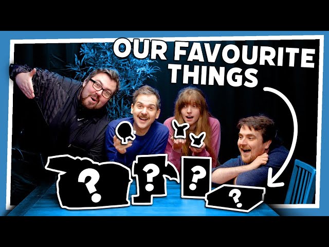 We share our Favourite Things! | Episode #1 w/ Lewis, Ben, Ravs & Briony