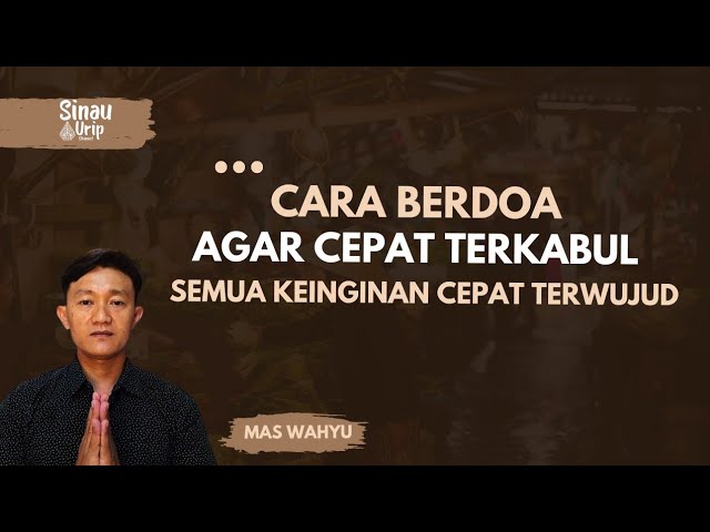 CARA BERDOA YANG BENAR AGAR CEPAT TERKABUL