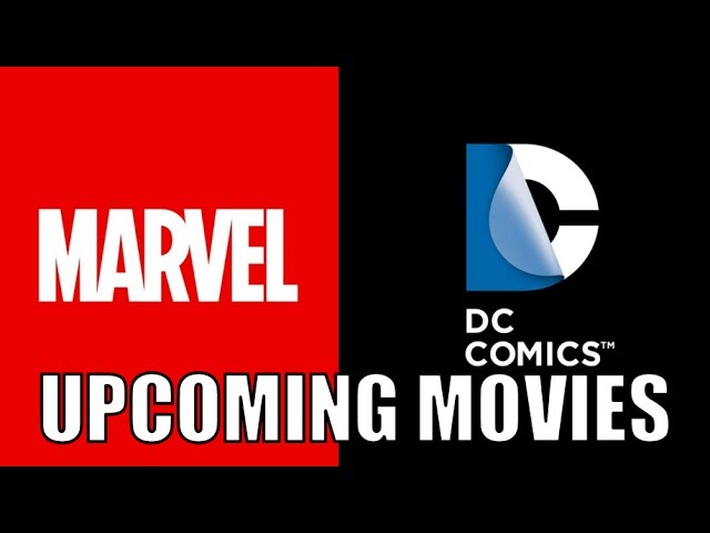 Upcoming MARVEL & DC Movies (2016,2017,2018,2019,2020)