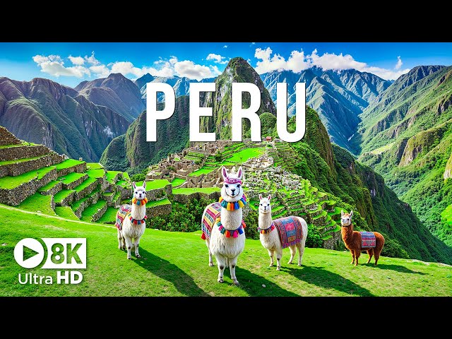 Peru 8K UHD - Sacred Valleys and Stunning Natural Beauty with Calming Music - 8K Video Ultra HD