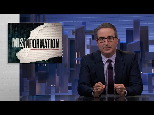 Misinformation: Last Week Tonight with John Oliver (HBO)