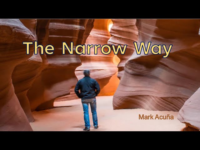 The Narrow Way - Jesus is the only way of salvation